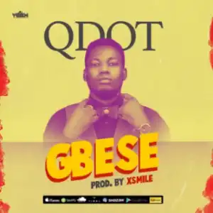 Qdot - “Gbese”